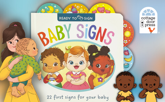 Ready to Sign: Baby Signs Sign Language Board Book