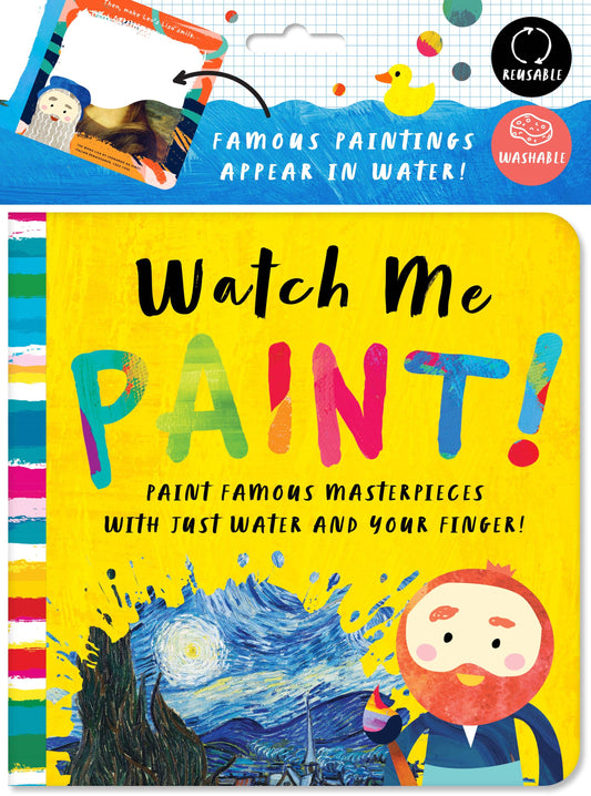 Watch Me Paint! (Color-Changing Bath Children's Book)