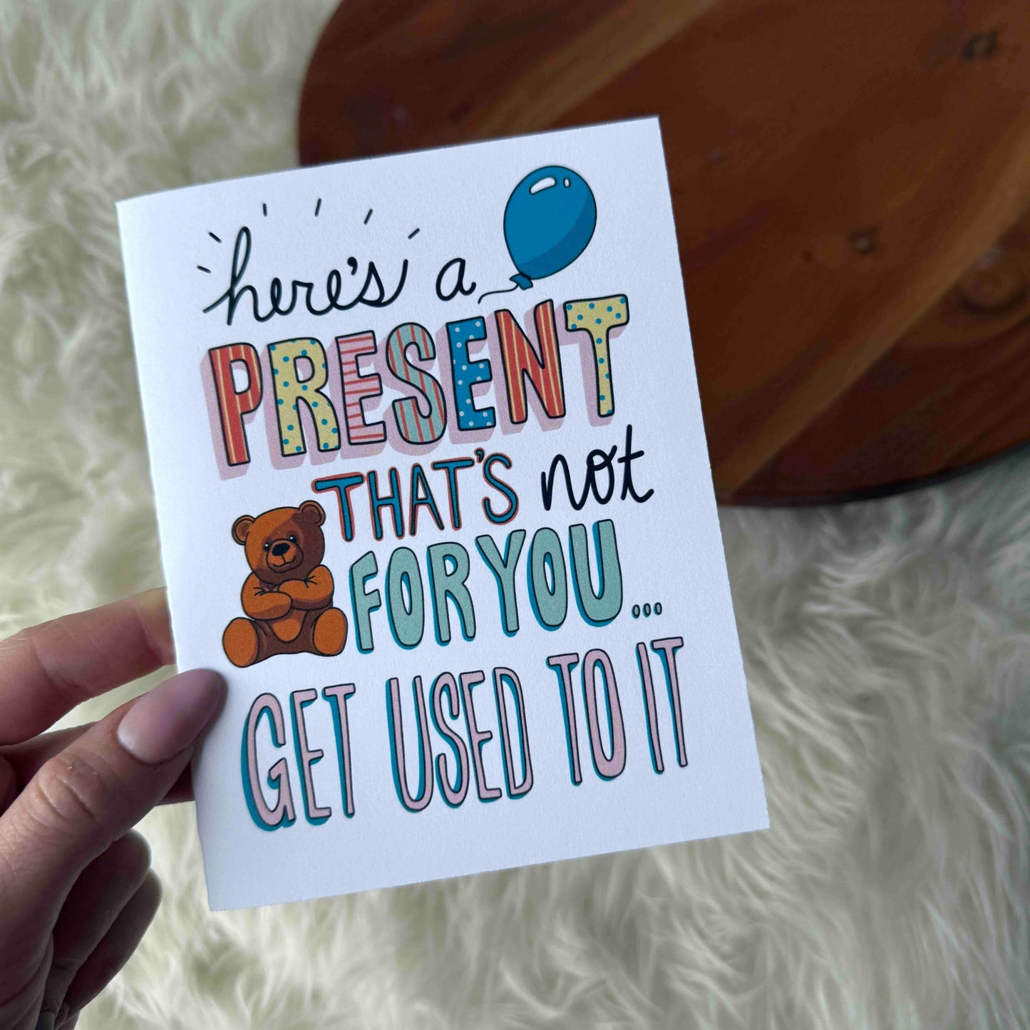 "Here's A Present That's Not For You" Baby Shower Card
