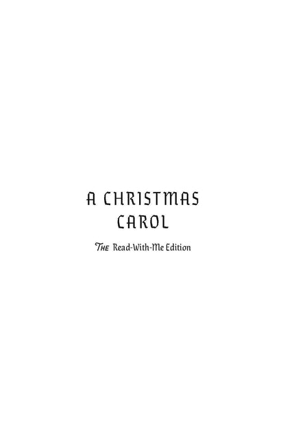 A Christmas Carol: The Read-With-Me Edition