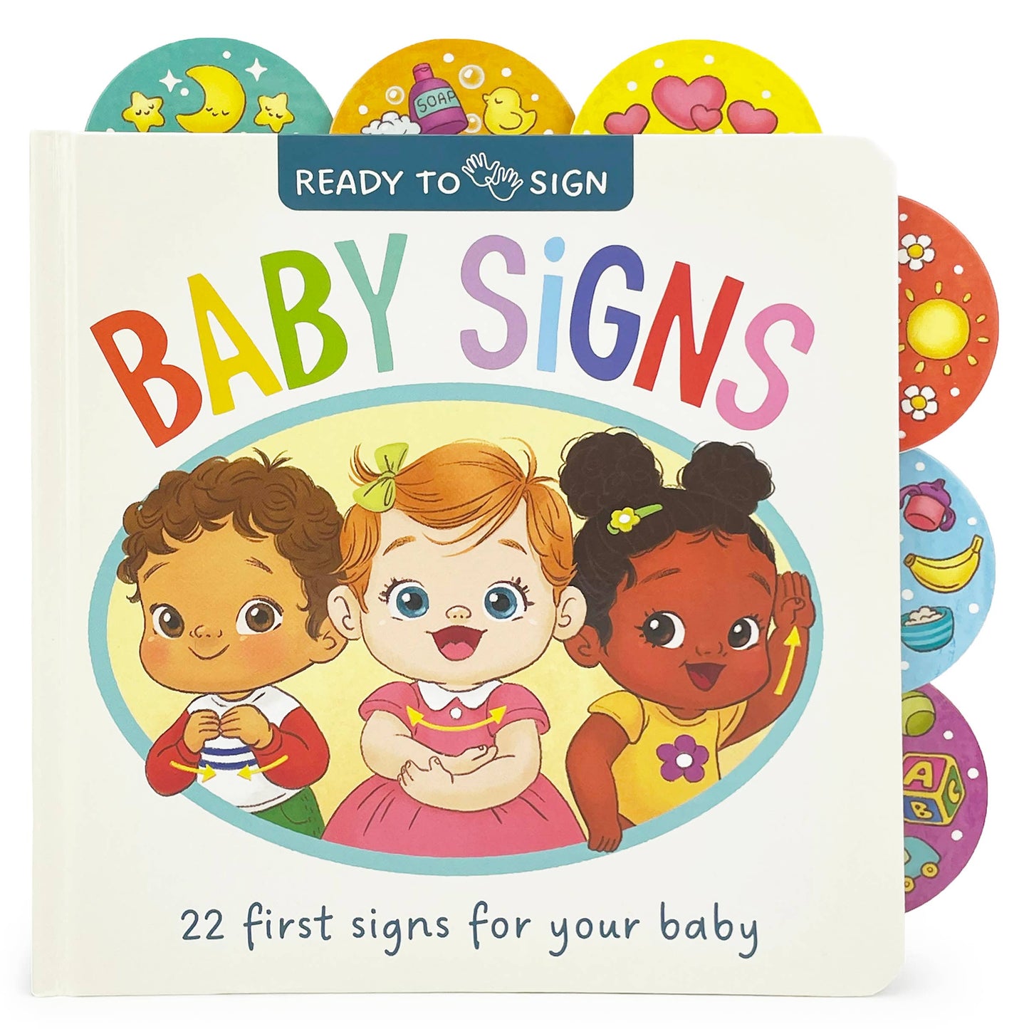 Ready to Sign: Baby Signs Sign Language Board Book
